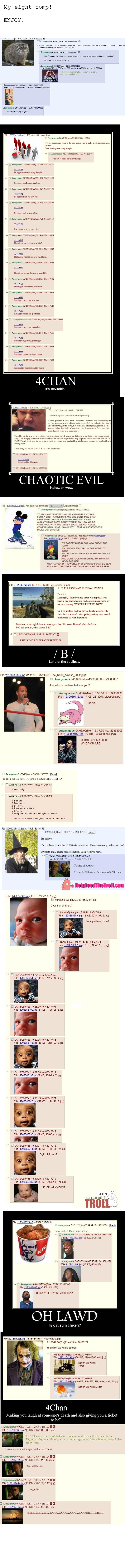 4 CHAN COMP PART 8 4 CHAN COMP PART 8. LAST PART ... : /funny_pictures/2450327/4+CHAN+COMP+LAST+PART/ Part 11: /funny_pictures/2447610/4+CHAN+COMP+11/ Part 10: /funny_pictures/244