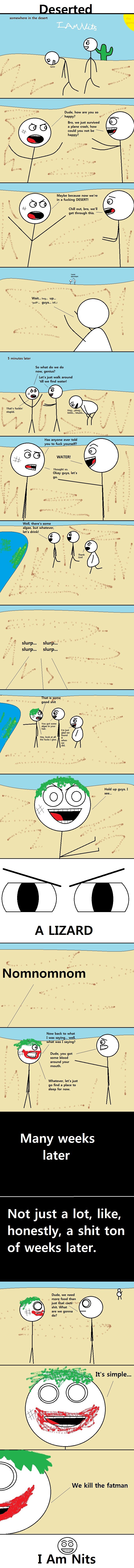 Deserted Deserted. First time with two OC on Front Page at the same time! Thank you! Check out my new oc if you want, and thumb if you like! /funny_pictures/2814019/Spid