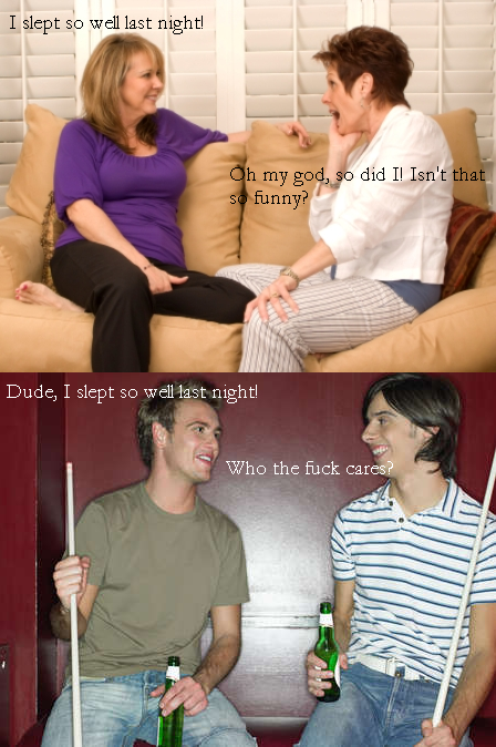 Difference Between Men and Women Difference Between Men and Women. I swear, with women, anything can be a topic conversation.<br /> Part 5:<br /> /funny_pictures/486283/Difference+B