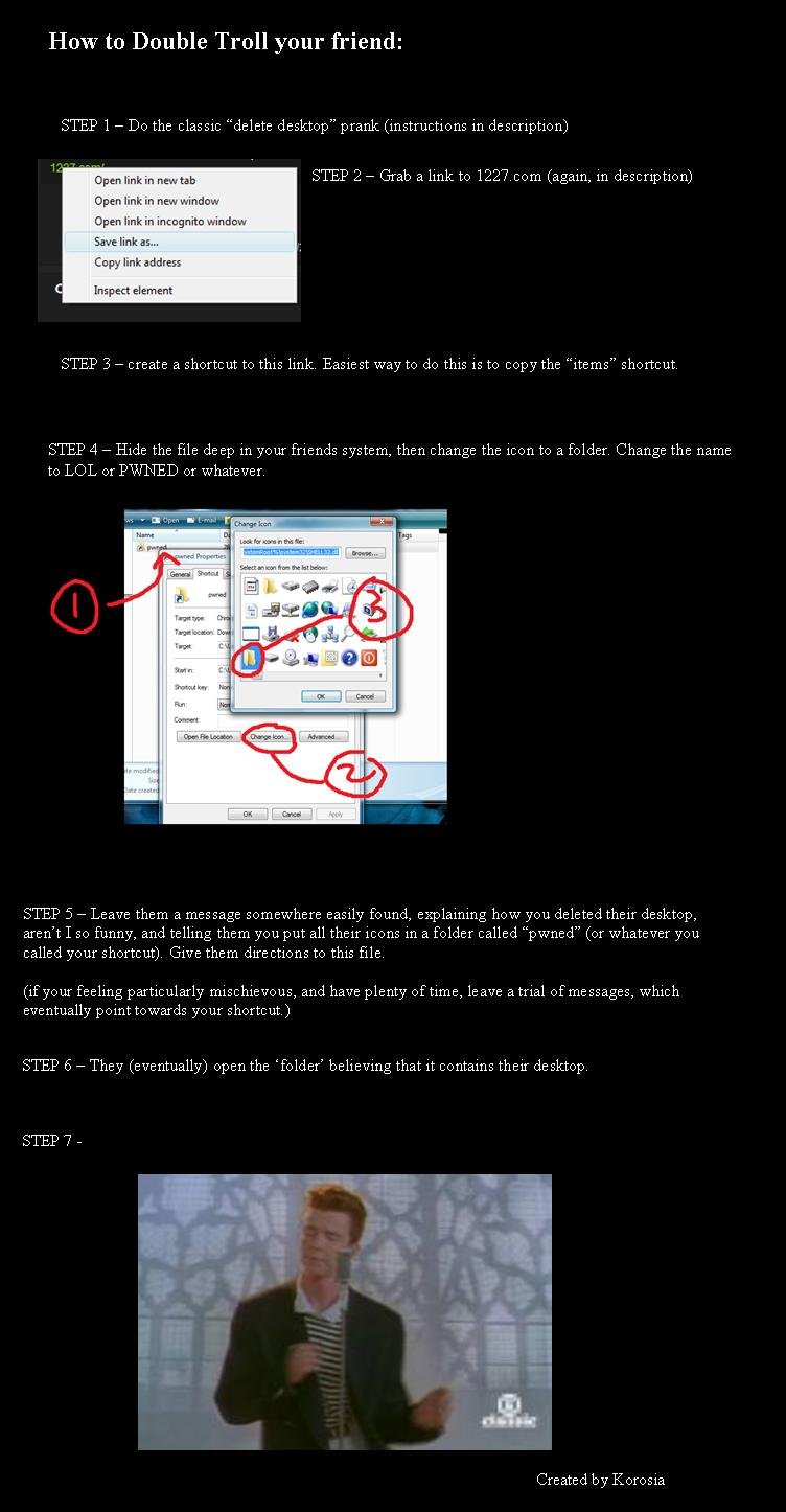 Double troll a friends computer Double troll a friends computer. This works best with someone who doesn't know much about computers. Also, you can do it with pretty much any site - blue waffle