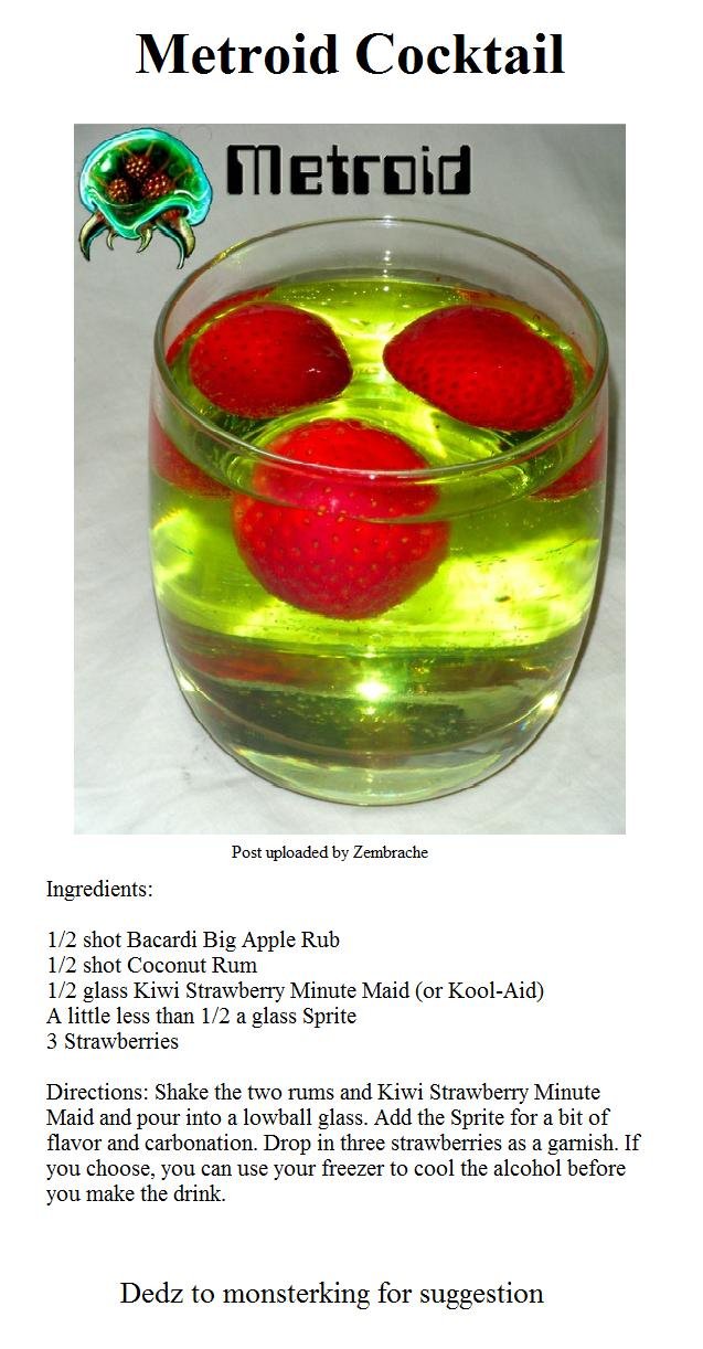 Drinks For Gamers 3 Drinks For Gamers 3. Got the recipes from thedrunkenmoogle.com, but for those who either can't or are too lazy to go there, I'll post more. Link to "Drinks