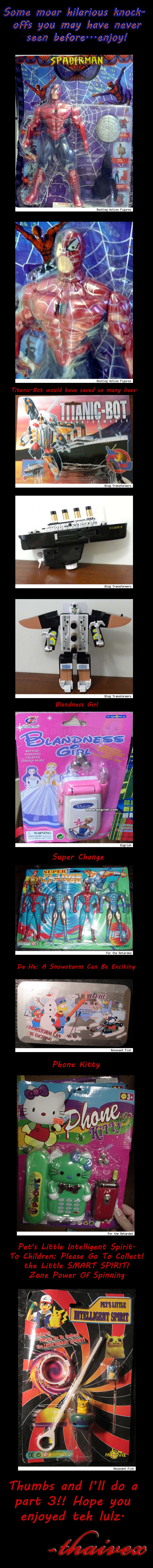 Hilarious Knock Offs Pt 2 Hilarious Knock Offs Pt 2. In case you never saw Pt 1, here is the link /funny_pictures/605022/Hilarious+Knock+Offs+Pt+1/ Enjoy part 2 funnyjunk!.. oh my god i could not stop laughing at the pokemon one