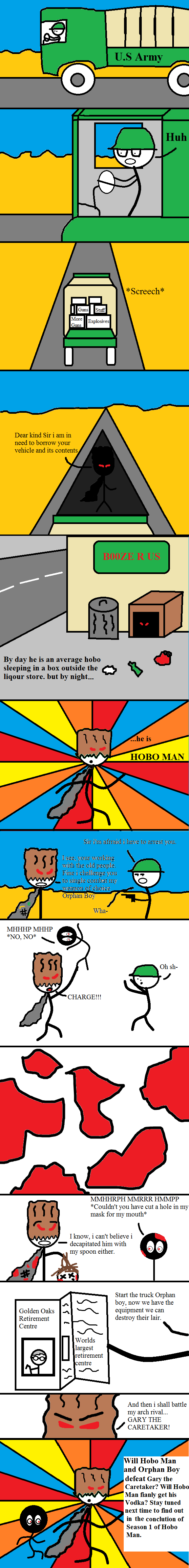 Hobo Man: Part 3 Hobo Man: Part 3. Hope you enjoy Part 3<br /> Part 1<br /> /funny_pictures/392260/Hobo+Man/<br /> Part 2<br /> /funny_pictures/392635/Ho