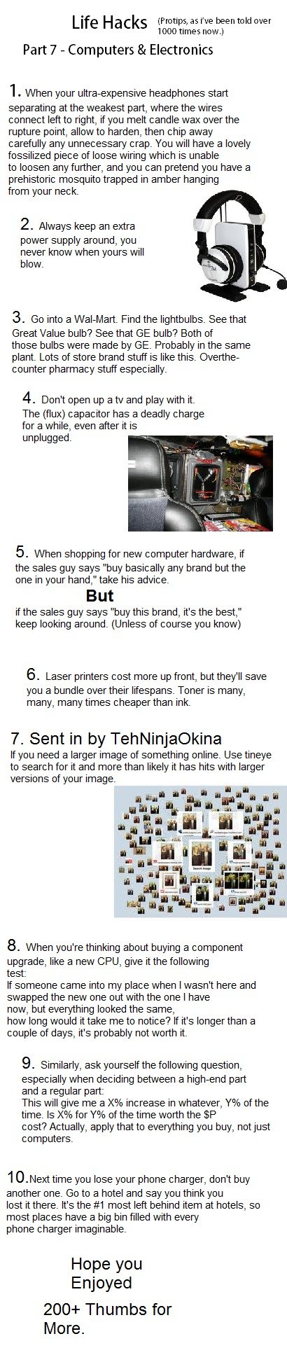 Life Hacks Part 7 Life Hacks Part 7. PART 6: /funny_pictures/2834044/Life+Hacks+Part+6/ PART 5: /funny_pictures/2831327/Life+Hacks+Part+5/ PART 1: /funny_pictures/2826830/Lif e+H