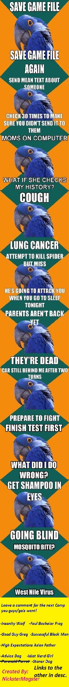 Paranoid Parrot Comp Paranoid Parrot Comp. Hey make sure to subscribe, and friend for more comps! Philosoraptor: /channel/comps/Philosoraptor+Comp/tfBBGgs/ Courage Wolf: /funny_pict