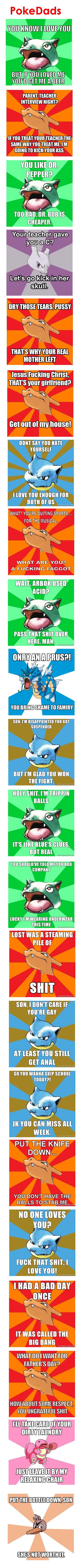 PokeDads PokeDads. reposts = meh<br /> link to other: /funny_pictures/1302599/PokeDads+2/<br /> /funny_pictures/1302616/PokeDads+3/<br /> /funny_pictur