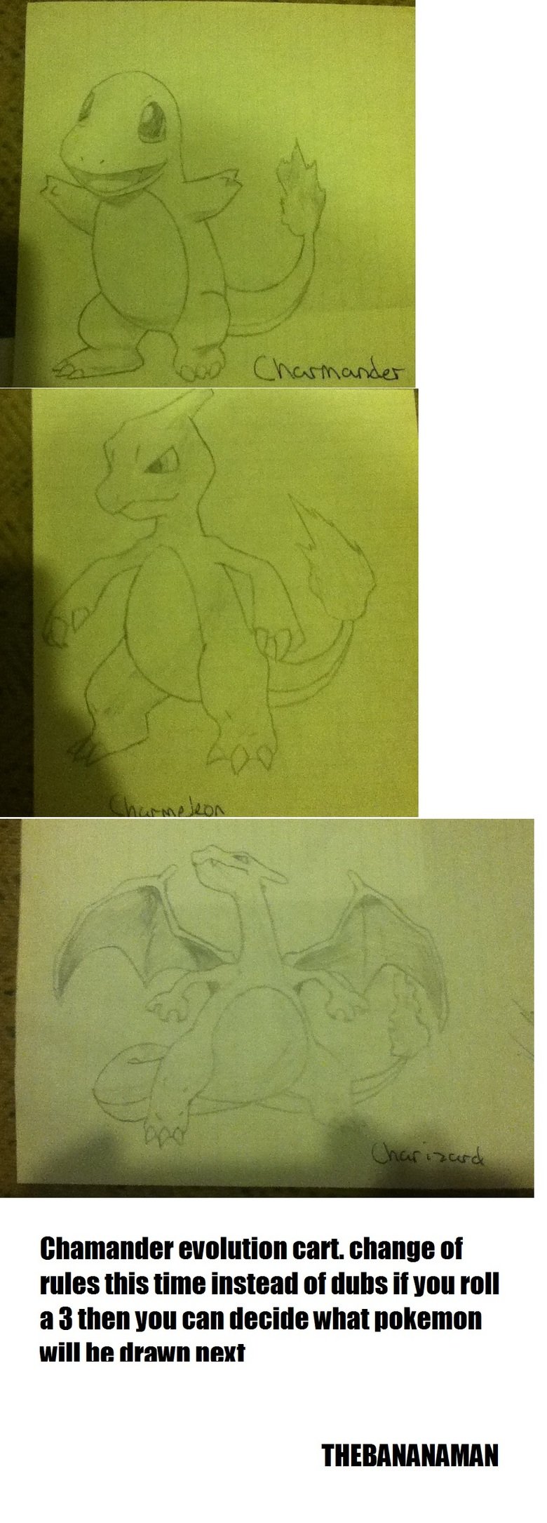 Pokemon evolution chart for Charmander Pokemon evolution chart for Charmander. hand drawn evolution cycle for charmander. my previous one was for cyndaquil. its posted here: /funny_pictures/2389864/P