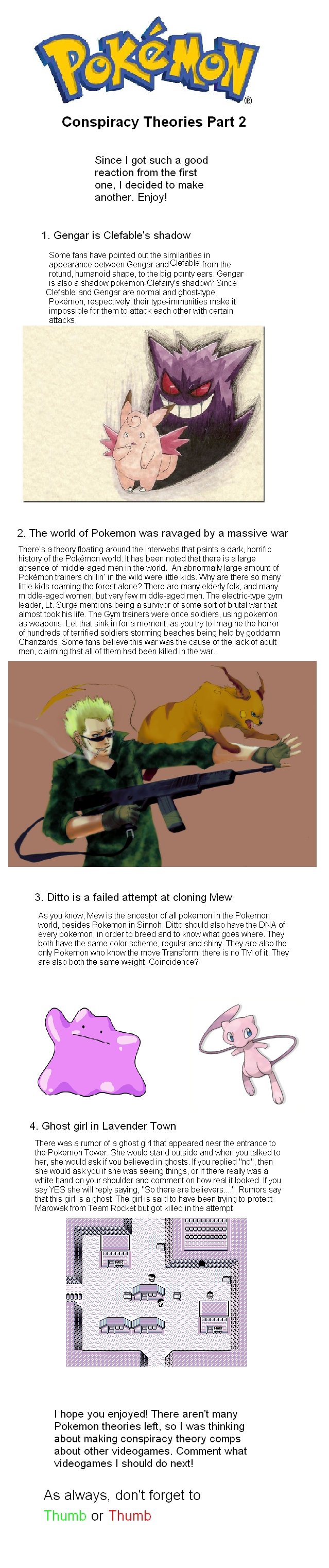 Pokemon Conspiracy Theories Comp Part2 Pokemon Conspiracy Theories Comp Part2. Part 1-/funny_pictures/2424826/Pokemon+Conspiracy+Theories+Comp/ Part 3-/funny_pictures/2433004/Pokemon+Conspiracy+Theor