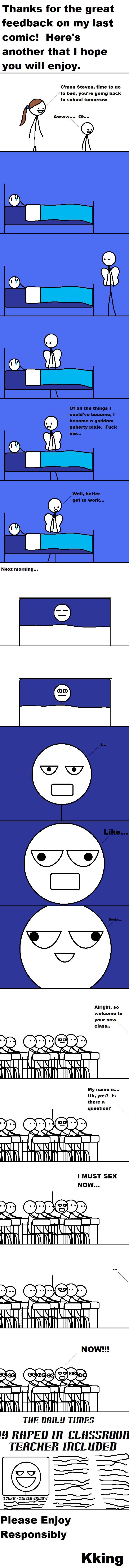 Puberty Puberty. Dunno if you guy's will like it, hope you do! It's just a random idea that came to me. New comic: /funny_pictures/2459409/Hair/. Thanks for the great f