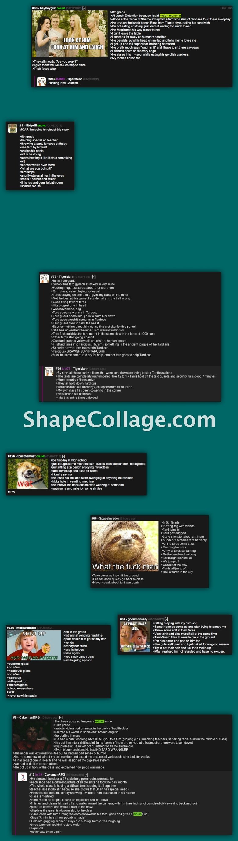 Tard Stories 22 (23 in Desc.) Tard Stories 22 (23 in Desc.). Sorry wait guys been busy with finals and but i'll try to make one per day if people like. 21: /channel/4chan/Tard+Stories+21/ldg