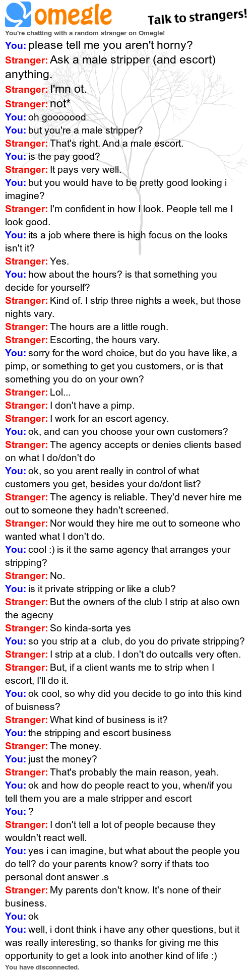 thank you omegle :) thank you omegle :). i was trying omegle for fun, got pretty tired of all the horny boys, hence the first line XD, but this dude happened, and i thought it was