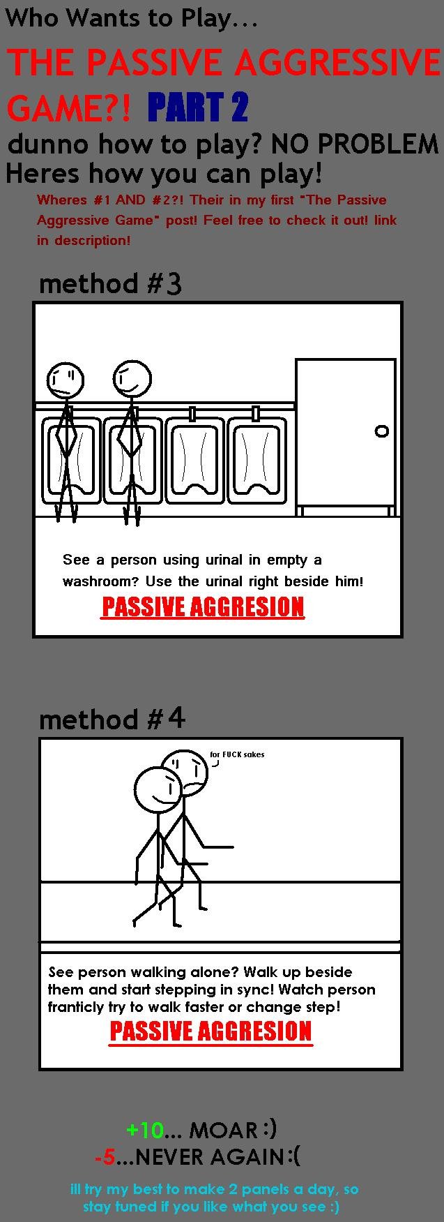 THE PASSIVE AGGRESSIVE GAME! PART TWO THE PASSIVE AGGRESSIVE GAME! PART TWO. /funny_pictures/1214242/THE+PASSIVE+AGGRESSIVE+GAME/<br /> It seems like you guys liked the last one, so here is pa