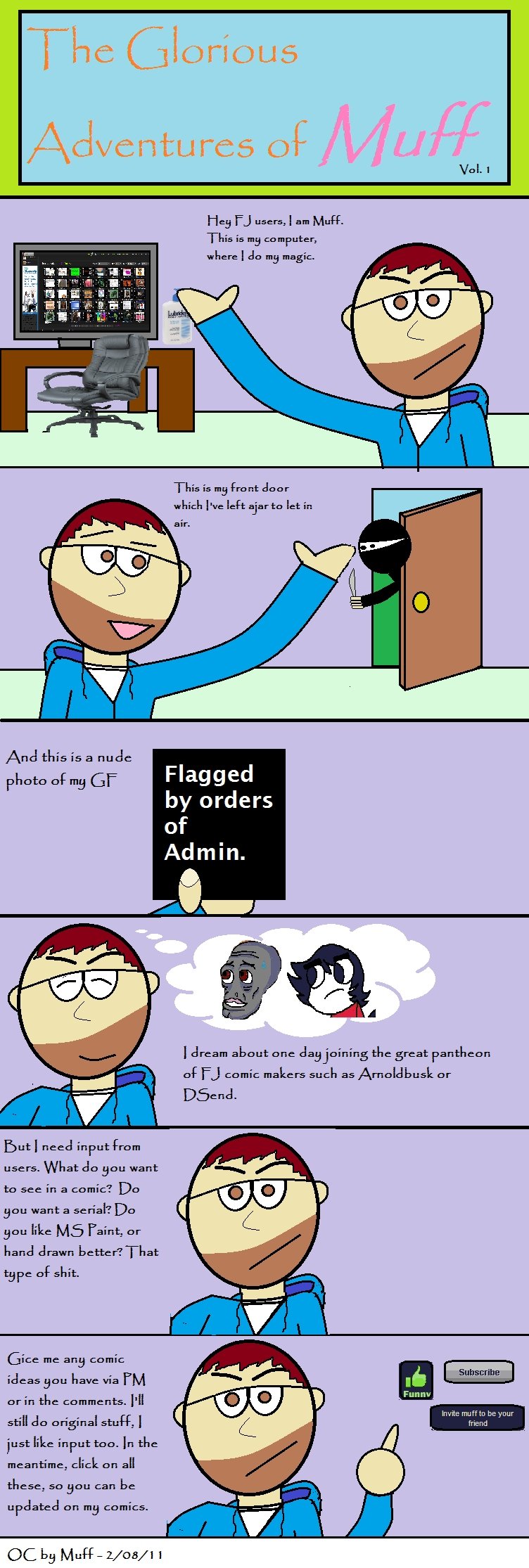 The Glorious Adventures of Muff Volume 1 The Glorious Adventures of Muff Volume 1. All feedback is appreciated.<br /> <br /> Check out my other stuff:<br /> <br /> /funny_pictur