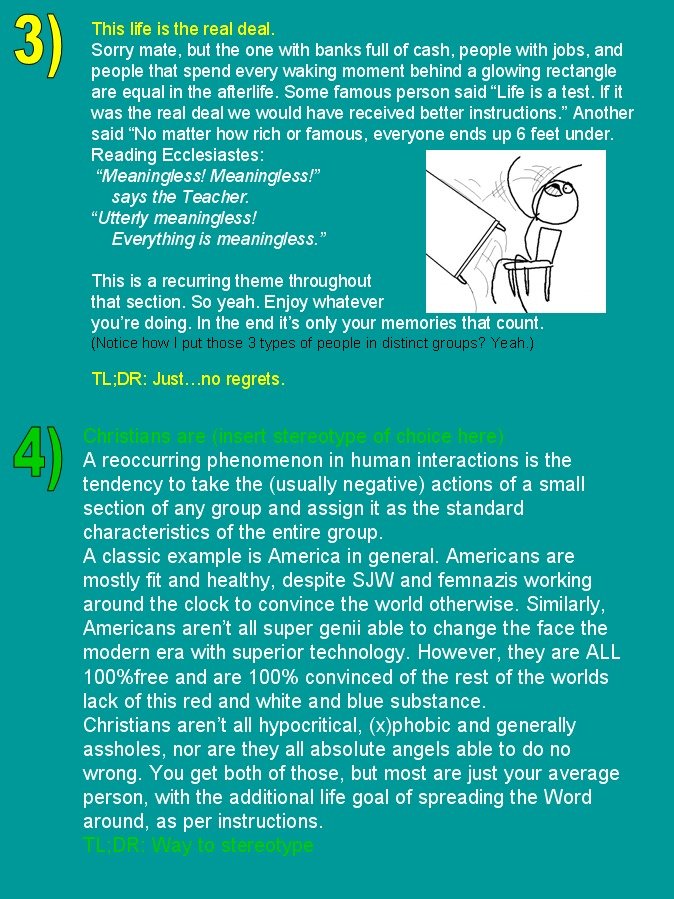 The other point of view. . 5 Common Misconceptions about Christianity I' m going to kick off with the classic phrase: " God is good, why did He...", a source of