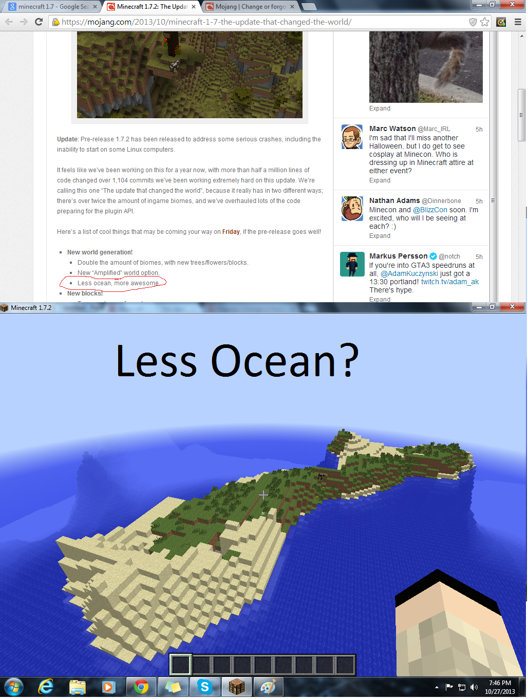 They lied to me. They lied to me.. I haven't played in a while and someone told me about the update. Being curious, I looked up what it had and made a new world to explore (Yes