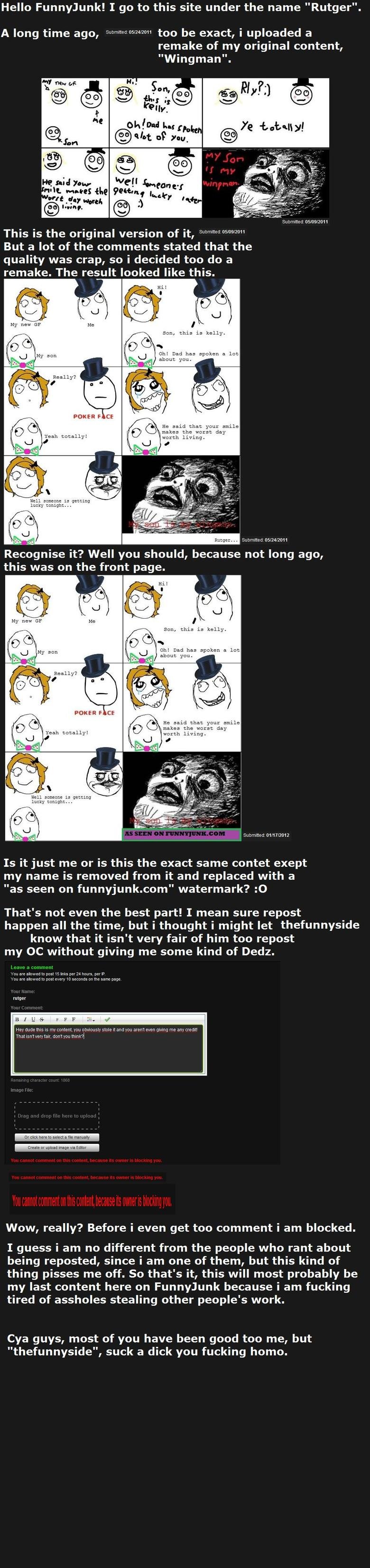 Too all of FunnyJunk Too all of FunnyJunk. The original; /funny_pictures/2093338/Wingman/ The remake (made by me); /funny_pictures/2151188/Wingman/ Hey guys just went too see "