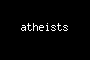 atheists