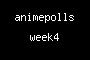animepolls week4