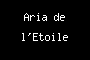 Aria de l'Etoile