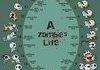 a zombies life