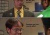 A Dwight Moment Part 4