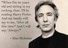 Alan Rickman, ladies and gentlemen!