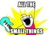 All the small things!