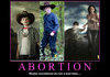 Abortion sometimes not a bad idea!!!