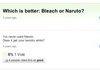 Bleach or Naruto? [READ DESCRIPTION!!]
