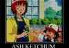 Ash Ketchum Hes Not Just An Ass Man
