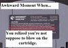 Awkward moment when